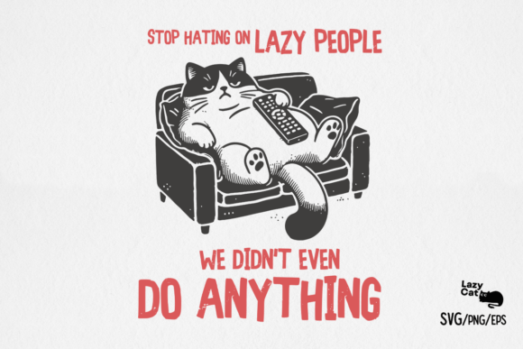 Funny Sarcastic Lazy Cat SVG PNG