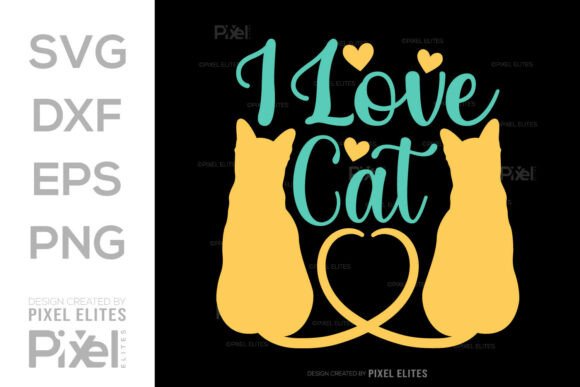 I Love Cat SVG T-shirt Design, Cat Quote