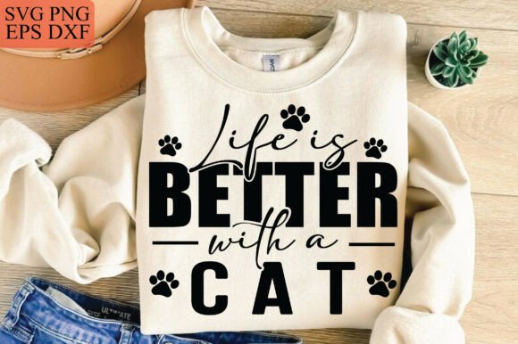 Life is Better with a Cat SVG, Cat Mom
