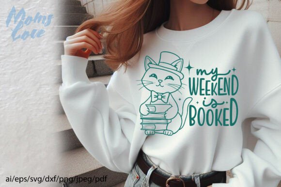 My Weekend is Booked Design